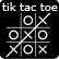 Tic Tac Toe